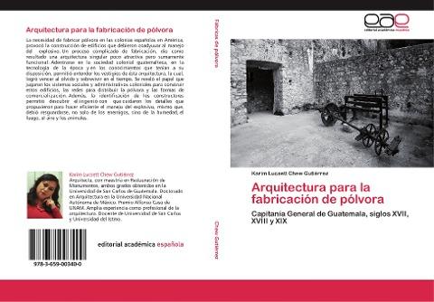 Arquitectura para  la fabricación de pólvora