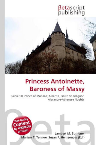 Princess Antoinette, Baroness of Massy