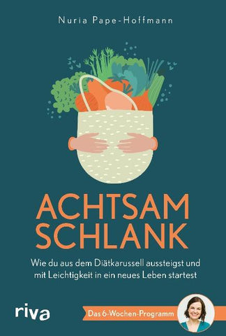 Achtsam schlank