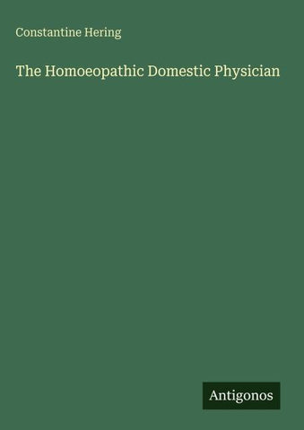 The Homoeopathic Domestic Physician