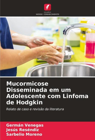 Mucormicose Disseminada em um Adolescente com Linfoma de Hodgkin