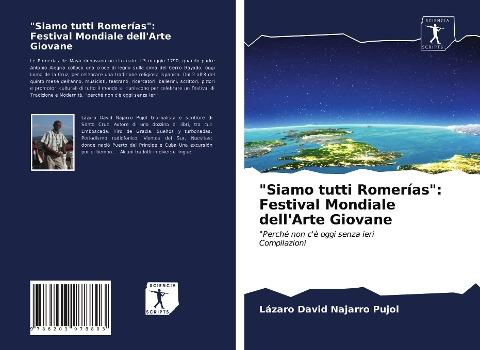 "Siamo tutti Romerías":Festival Mondiale dell'Arte Giovane
