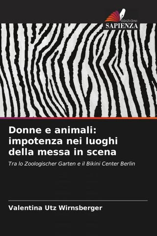 Donne e animali: impotenza nei luoghi della messa in scena