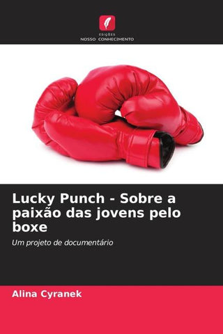 Lucky Punch - Sobre a paixão das jovens pelo boxe