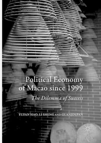 Political Economy of Macao since 1999