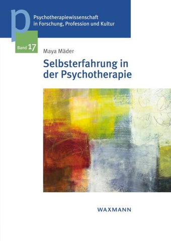 Selbsterfahrung in der Psychotherapie