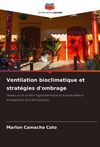 Ventilation bioclimatique et stratégies d'ombrage