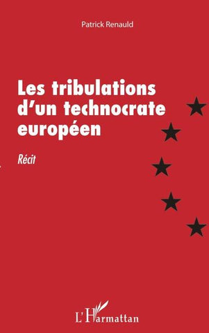 Les tribulations d'un technocrate européen