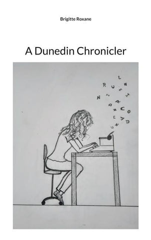 A Dunedin Chronicler
