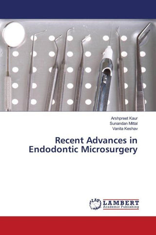 Recent Advances in Endodontic Microsurgery