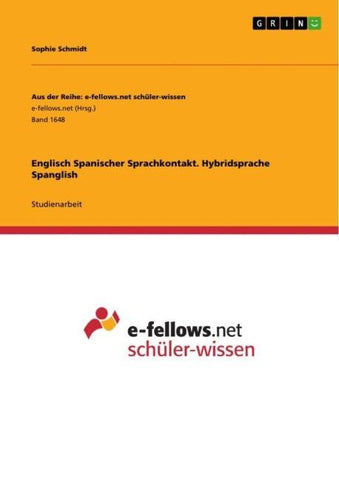 Englisch Spanischer Sprachkontakt. Hybridsprache Spanglish