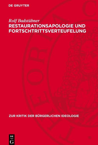 Restaurationsapologie und Fortschtrittsverteufelung