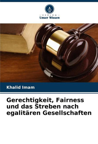 Gerechtigkeit, Fairness und das Streben nach egalitären Gesellschaften