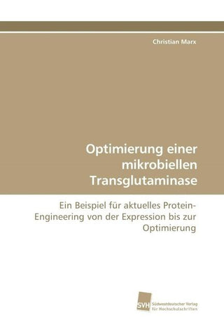 Optimierung einer mikrobiellen Transglutaminase