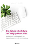 Die digitale Schulleitung  und das papierlose Büro