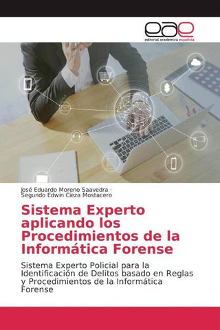 Sistema Experto aplicando los Procedimientos de la Informática Forense