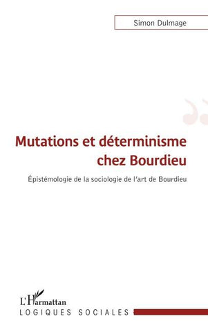 Mutations et déterminisme chez Bourdieu