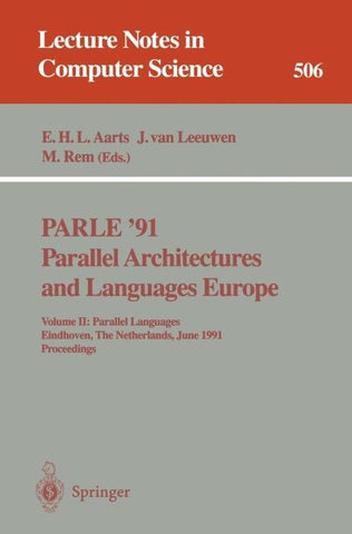 PARLE '91. Parallel Architectures and Languages Europe