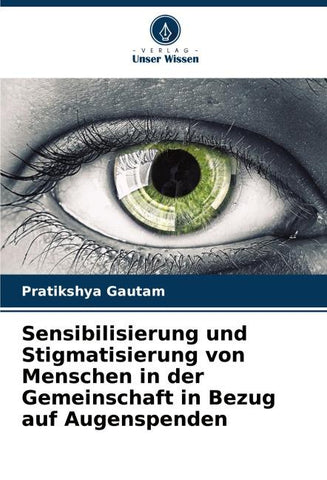 Sensibilisierung und Stigmatisierung von Menschen in der Gemeinschaft in Bezug auf Augenspenden