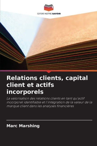 Relations clients, capital client et actifs incorporels