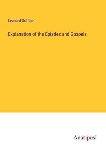 Explanation of the Epistles and Gospels