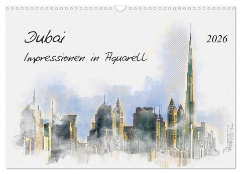Dubai - Impressionen in Aquarell (Wandkalender 2026 DIN A3 quer), CALVENDO Monatskalender