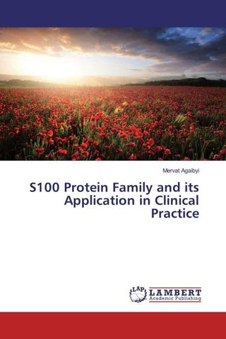 S100 Protein Family and its Application in Clinical Practice