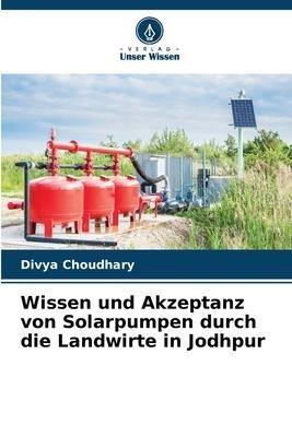 Wissen und Akzeptanz von Solarpumpen durch die Landwirte in Jodhpur