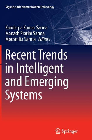 Recent Trends in Intelligent and Emerging Systems