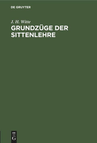 Grundzüge der Sittenlehre