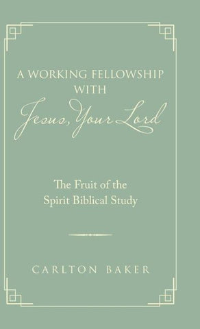 A Working Fellowship with Jesus, Your Lord