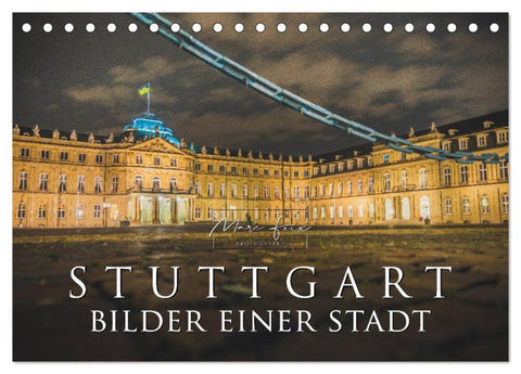 Stuttgart - Bilder einer Stadt 2026 (Tischkalender 2026 DIN A5 quer), CALVENDO Monatskalender