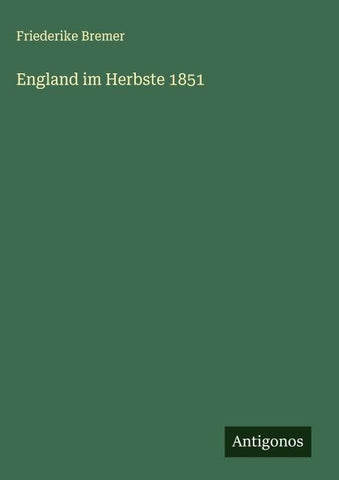 England im Herbste 1851