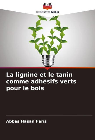La lignine et le tanin comme adhésifs verts pour le bois