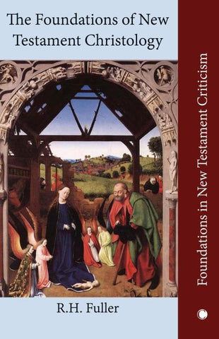 The Foundations of New Testament Christology