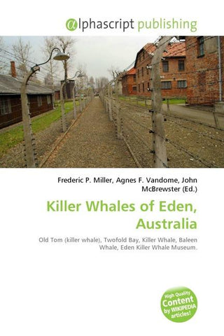 Killer Whales of Eden, Australia
