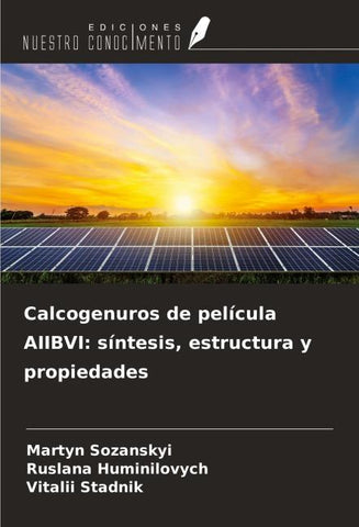 Calcogenuros de película AIIBVI: síntesis, estructura y propiedades