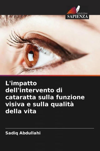 L'impatto dell'intervento di cataratta sulla funzione visiva e sulla qualità della vita