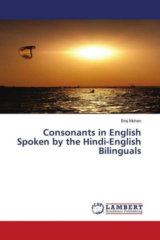 Consonants in English Spoken by the Hindi-English Bilinguals
