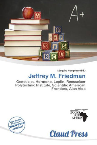 Jeffrey M. Friedman