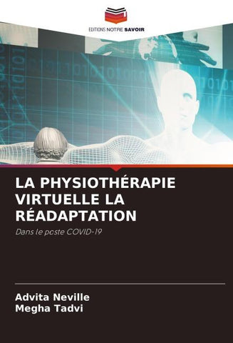 LA PHYSIOTHÉRAPIE VIRTUELLE LA RÉADAPTATION