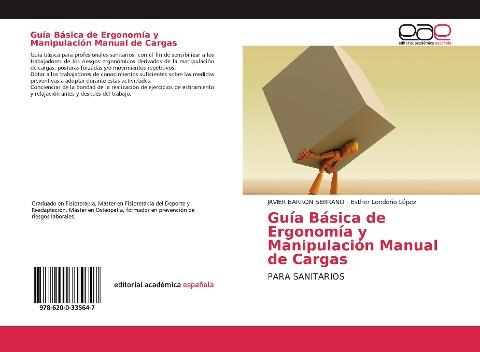 Guía Básica de Ergonomía y Manipulación Manual de Cargas