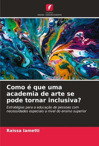 Como é que uma academia de arte se pode tornar inclusiva?