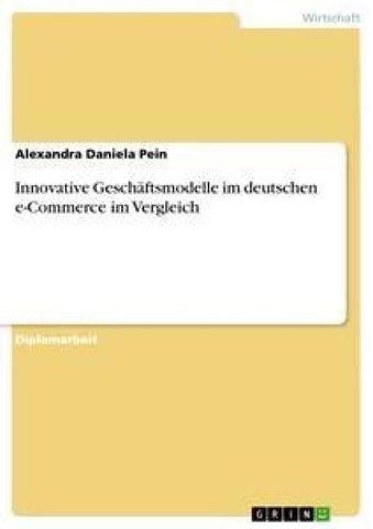 Innovative Geschäftsmodelle im deutschen e-Commerce im Vergleich