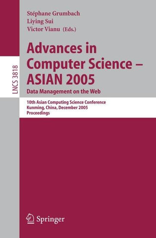 Advances in Computer Science - ASIAN 2005. Data Management on the Web