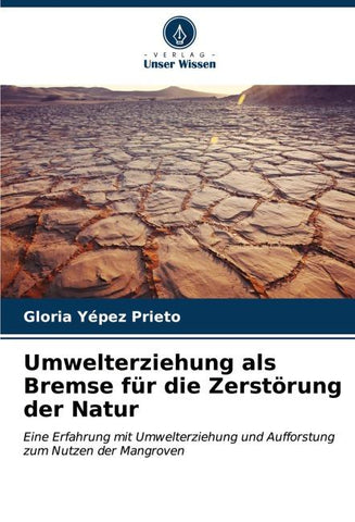 Umwelterziehung als Bremse für die Zerstörung der Natur