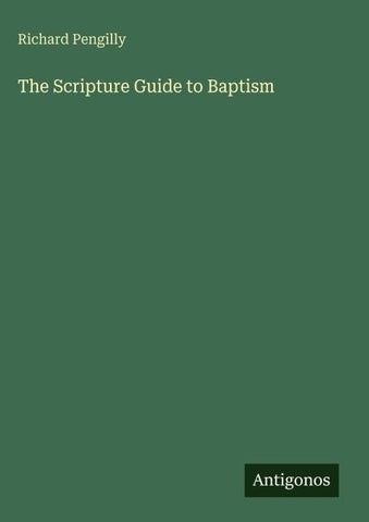 The Scripture Guide to Baptism