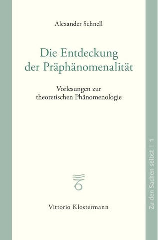 Die Entdeckung der Präphänomenalität