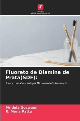Fluoreto de Diamina de Prata(SDF):
