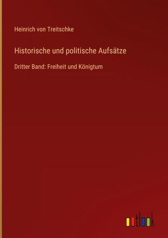 Historische und politische Aufsätze